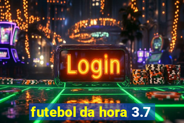 futebol da hora 3.7